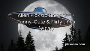 Alien Pick Up Lines