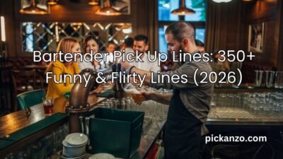 Bartender Pick Up Lines