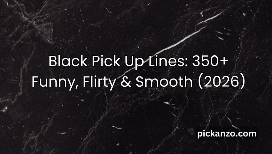 Black Pick Up Lines
