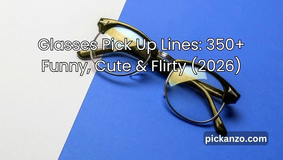 Glasses Pick Up Lines