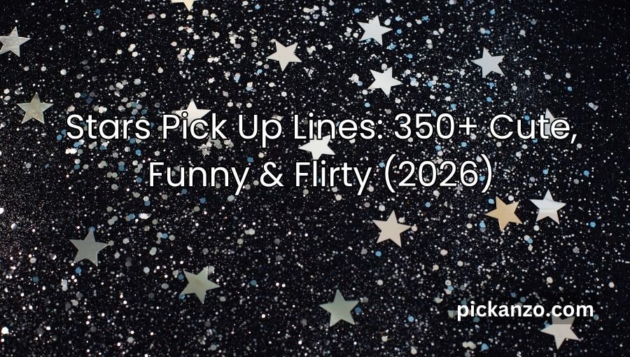 Stars Pick Up Lines