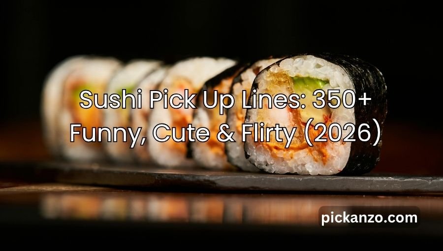 Sushi Pick Up Lines